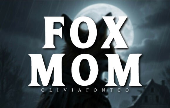 Fox Mom Font: A Cinematic Serif for Digital Branding