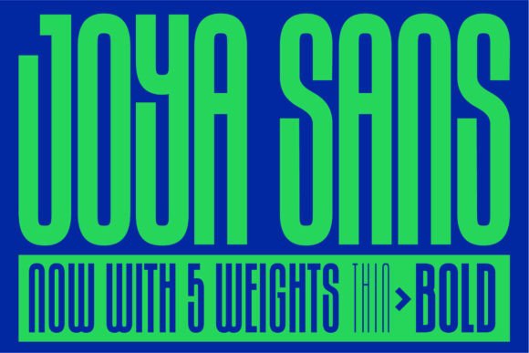 Joya Sans: A Modern Typeface for Campaign Design