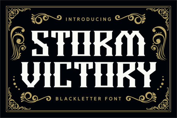 Storm Victory: A Bold Blackletter Typeface for Impactful Branding